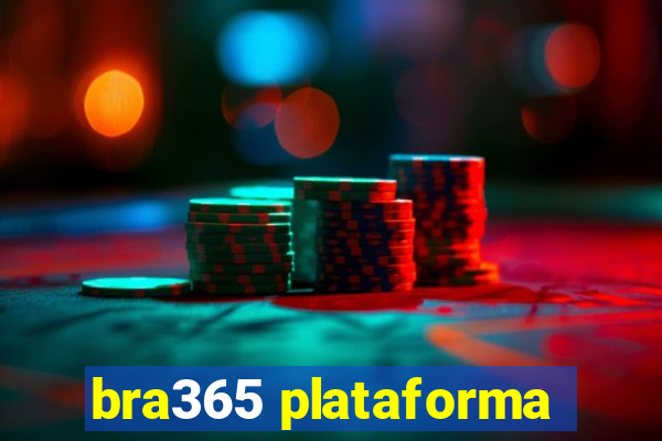 bra365 plataforma